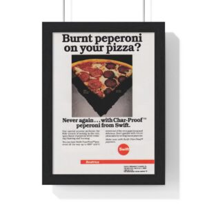 1985 Swift - Burnt peperoni on your pizza? - Vertical Framed Poster